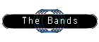 The Bands